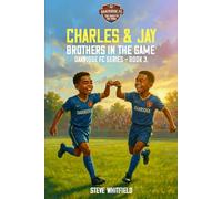 Charles & Jay: Brothers in the Game: Oakridge FC Series - Book 3