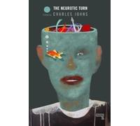 Charles Johns The Neurotic Turn (Tascabile)