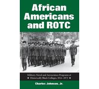 Charles Johnson, Jr. African Americans and ROTC (Tascabile)