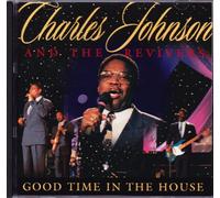 Charles Johnson & Revivers - Good Time in the House