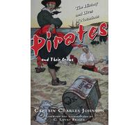 Charles Johnson The History and Lives of Notorious Pirates and Their (Tascabile)