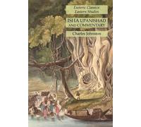 Charles Johnston Isha Upanishad and Commentary (Tascabile)