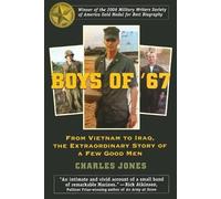 Boys of '67: From Vietnam to Iraq, the Extraordinary Story of a Few Good Men