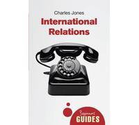 Charles Jones International Relations (Tascabile) Beginner's Guides