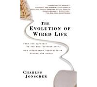 Charles Jonscher The Evolution of Wired Life (Tascabile)