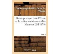 Charles-Joseph- Guide Pratique Pour l'Étude Et Le Traitement Des Ma (Tascabile)