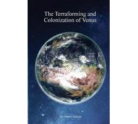 Charles Joynson The Terraforming and Colonisation of Venus (Tascabile) Hhcss
