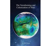 Charles Joynson The Terraforming and Colonization of Mars: Adding Li (Tascabile)