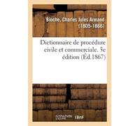 Charles Jules A Dictionnaire de Procédure Civile Et Commerciale. 5e (Tascabile)