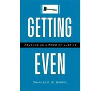 Charles K.B. Barton Getting Even (Copertina rigida)