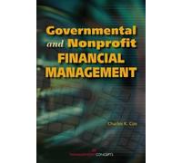 Charles K. Coe Governmental and Nonprofit Financial Management (Tascabile)