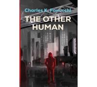 Charles K Fanucchi The Other Human (Tascabile)