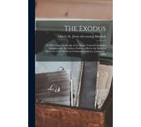 Charles K [From Old Catalog] Marshall The Exodus (Tascabile)