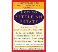 Charles K. Plotnick Stephen R. Leimberg How to Settle an Estate (Tascabile)