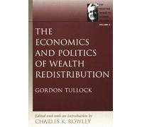 Charles K Rowley Economics & Politics of Wealth Distribution (Tascabile)