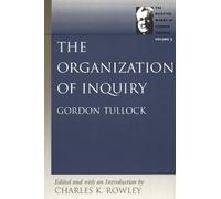 Charles K Rowley Organization of Inquiry (Tascabile)