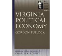 Charles K Rowley Virginia Political Economy (Tascabile)