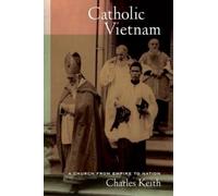 Charles Keith Catholic Vietnam (Copertina rigida)