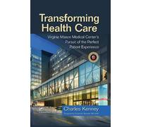 Charles Kenney Transforming Health Care (Copertina rigida)