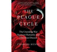 Charles Kenny The Plague Cycle (Copertina rigida)