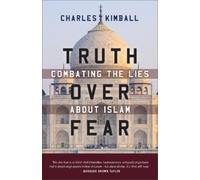 Charles Kimball Truth over Fear (Tascabile)
