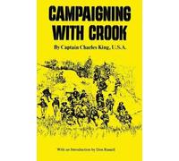 Charles King Campaigning with Crook (Tascabile) Western Frontier Library Series