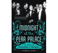 Charles King Midnight at the Pera Palace (Tascabile)