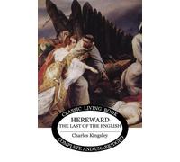 Charles Kingsley Hereward the Wake (Tascabile)