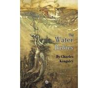 Charles Kingsley The Water-Babies (Copertina rigida)