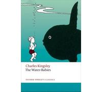 Charles Kingsley The Water -Babies (Tascabile) Oxford World's Classics