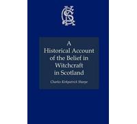 Charles Kirkpatr A Historical Account of the Belief in Witchcraft i (Tascabile)