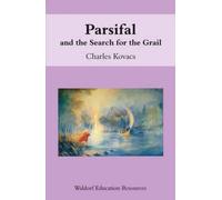 Charles Kovacs Parsifal (Tascabile) Waldorf Education Resources