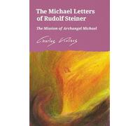 Charles Kovacs The Michael Letters of Rudolf Steiner (Tascabile)