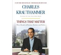 Charles Krauthammer Things That Matter (Tascabile)