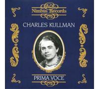 Charles Kullman Charles Kullman - Prima Voce: 1903-1983 European Columbia R (CD)