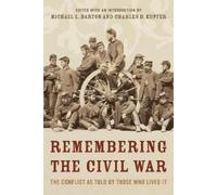 Charles Kupfer Michael Barton Remembering the Civil War (Tascabile)