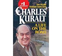 Charles Kuralt A Life on the Road (Tascabile)