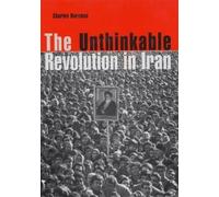 Charles Kurzman The Unthinkable Revolution in Iran (Tascabile)
