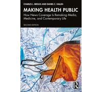 Charles L. Briggs Daniel C. Hallin Making Health Public (Tascabile)