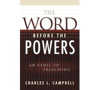 Charles L. Campbell The Word before the Powers (Tascabile)
