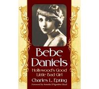 Charles L. Epting Bebe Daniels (Tascabile)