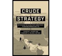 Charles L. Glaser Crude Strategy (Tascabile)