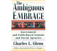 Charles L. Glenn The Ambiguous Embrace (Tascabile) New Forum Books