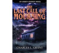 Charles L Grant The Last Call of Mourning (Tascabile)