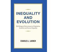 Charles L Ladner Inequality and Evolution (Copertina rigida)
