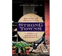 Charles L. Marohn, Jr. Strong Towns (Copertina rigida)