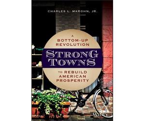 Charles L. Marohn, Jr. Strong Towns (Copertina rigida)