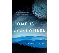 Charles L. Novak Home Is Everywhere (Copertina rigida)