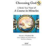 Charles L Whitfield Choosing God (Tascabile)
