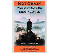 Charles L Whitfield Not Crazy (Tascabile)